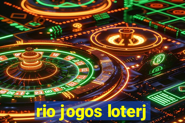 rio jogos loterj